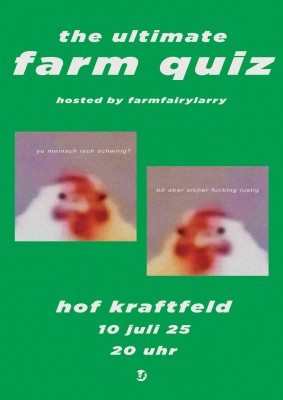 Hof Kraftfeld, The Ultimate Farm Quiz (hosted by Farmfairylarry)