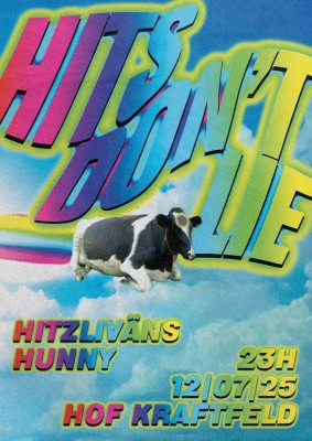 HOF KRAFTFELD, Hits don't lie, HITZLIVANS (DJ), HUNNY (DJ)
