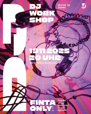 FINTA-DJ-Workshop, Hosted by Zunami (Reclaim the Bass/Winti)