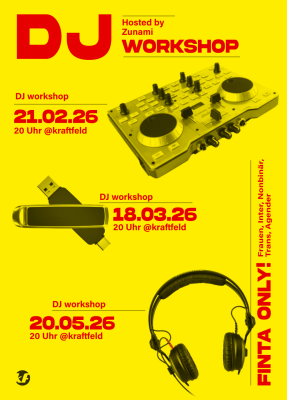 FINTA-DJ-Workshop, Hosted by Zunami (Reclaim the Bass/Winti)