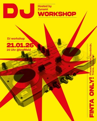 FINTA-DJ-Workshop, Hosted by Zunami (Reclaim the Bass/Winti)