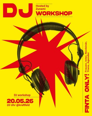 FINTA-DJ-Workshop, Hosted by Zunami (Reclaim the Bass/Winti) | 20.05.2026