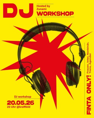 FINTA-DJ-Workshop, Hosted by Zunami (Reclaim the Bass/Winti)
