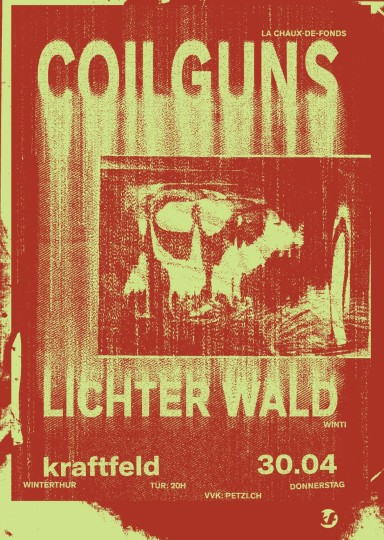 Coilguns Live (La Chaux-de-Fonds), Lichter Wald Live (Winterthur) | 30.04.2026