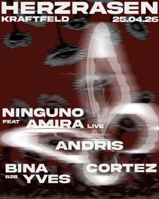 Herzrasen, Ninguno & Am1ra Live (Winti), Cortez (Reckless / Winti), Bina b2b Yves (Herzrasen // Bern / Winti), Andris (Herzrasen / Winti) | 25.04.2026