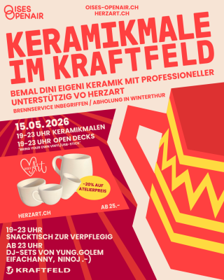 Keramikmalen, Open Decks, DJs, Ninoj .-) (Swamp of Sadness, World Wide Web Records/Winti), Eifachanny (Züri), Yung.Golem (Winti)