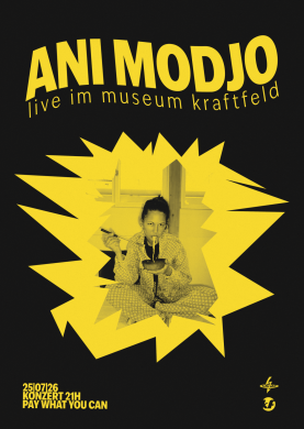 Museum Kraftfeld, Ani Modjo live (Winti) | 24.07.2026 Museum Kraftfeld, Ani Modjo live (Winti) | 24.07.2026