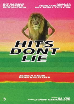 Hits don't lie, DJ Yue (Winti), Liväns Gefährlich (Winti) Hits don't lie, DJ Yue (Winti), Liväns Gefährlich (Winti)