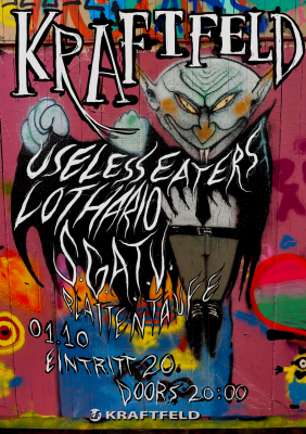 Plattentaufe «Now To Ruin», S.G.A.T.V. Live (Plattentaufe; Winti/Frauenfeld/Biel), Useless Eaters Live (San Francisco), Lothario Live (Melbourne)