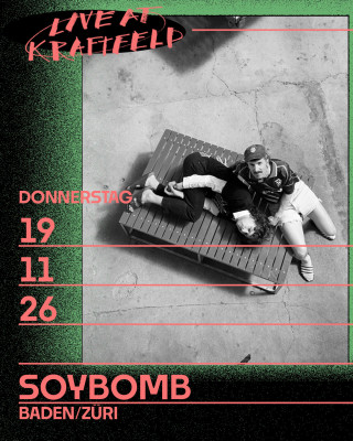 Bar und Konzerte, Soybomb Live (Winti/Züri), TBA Bar und Konzerte, Soybomb Live (Winti/Züri), TBA