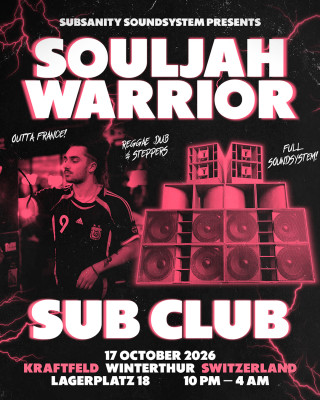 Sub Club, Souljah Warrior (Bourgogne-Franche-Comté), Subsanity Soundsystem (Winti) Sub Club, Souljah Warrior (Bourgogne-Franche-Comté), Subsanity Soundsystem (Winti)