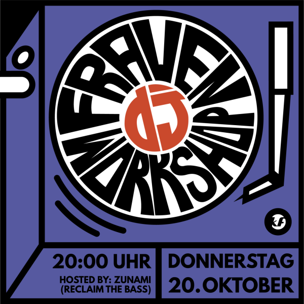 Frauen-DJ-Workshop, Hosted by Zunami (Reclaim the Bass)