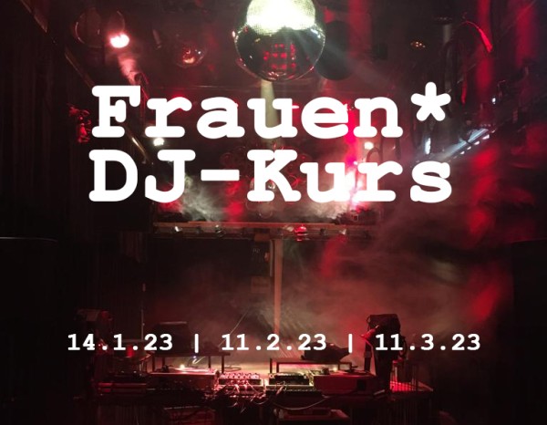 Frauen*-DJ-Kurs