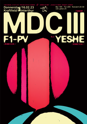 MDC III Live (Ghent), F1-PV Live (Zureich), Yeshe (Zureich)