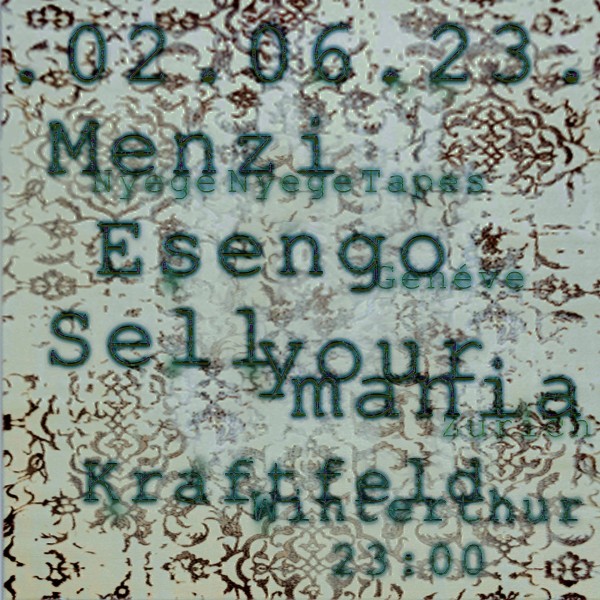 Menzi (Nyege Nyege Tapes, Durban), Esengo (Genève/Basel), Sellyourmania (Lugano/Zürich)