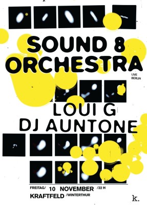 Sound 8 Orchestra Live (Berlin), Loui G & DJ Auntone (Winti)
